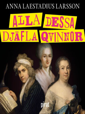 cover image of Alla dessa djäfla qvinnor